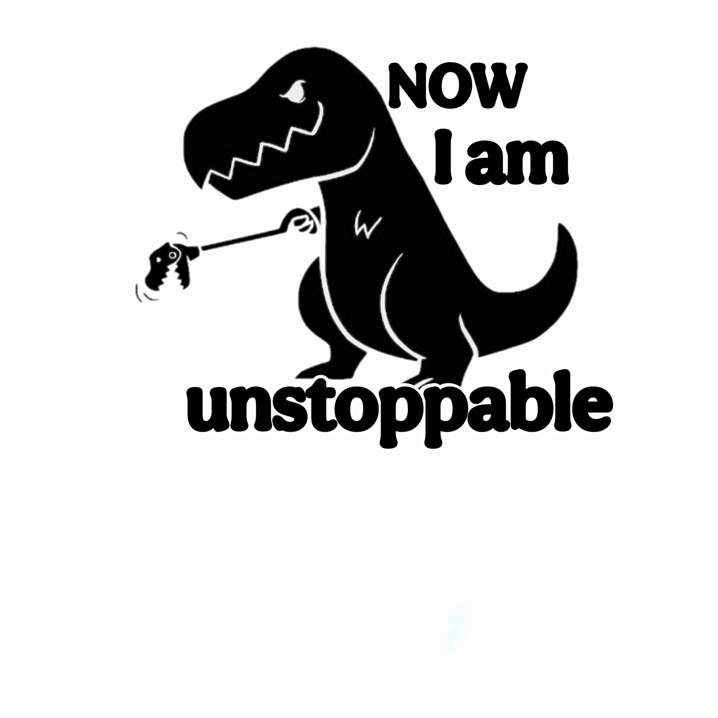 Dino "Now I am unstoppable" | Sticker
